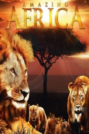 Watch free Amazing Africa movies online