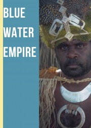 Watch free Blue Water Empire movies online