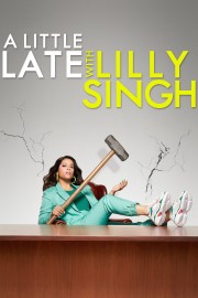 Watch free A Little Late with Lilly Singh movies online