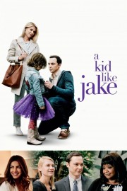 Watch free A Kid Like Jake movies online