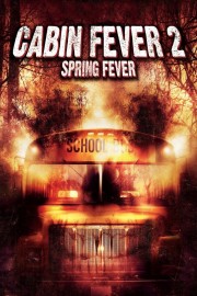 Watch free Cabin Fever 2: Spring Fever movies online