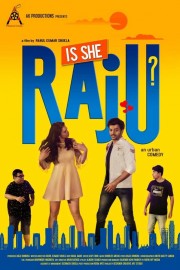 Watch free Is She Raju? movies online