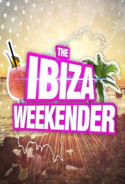 Watch free The Ibiza Weekender movies online