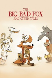 Watch free The Big Bad Fox and Other Tales movies online