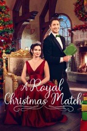 Watch free A Royal Christmas Match movies online