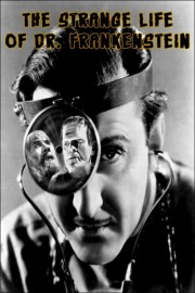 Watch free The Strange Life of Dr. Frankenstein movies online