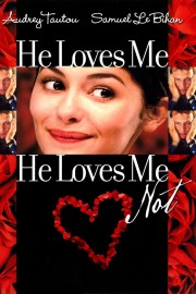 Watch free He Loves Me… He Loves Me Not movies online