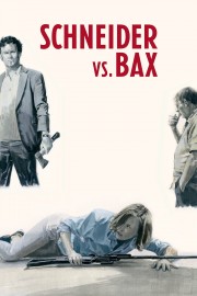 Watch free Schneider vs. Bax movies online