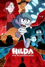 Watch free Hilda and the Mountain King movies online