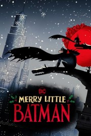 Watch free Merry Little Batman movies online