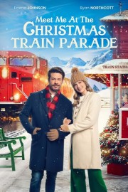 Watch free Meet Me at the Christmas Train Parade movies online