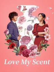 Watch free Love My Scent movies online