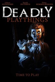 Watch free Deadly Playthings movies online