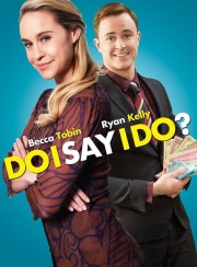 Watch free Do I Say I Do? movies online