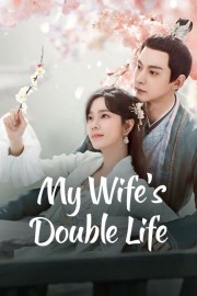 Watch free My Wife’s Double Life movies online