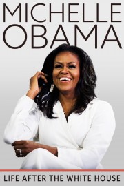 Watch free Michelle Obama: Life After the White House movies online