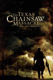 Watch free The Texas Chainsaw Massacre: The Beginning movies online