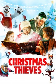 Watch free Christmas Thieves movies online