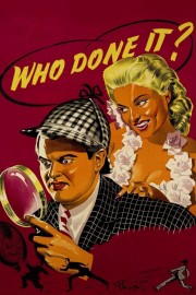 Watch free Who Done It? movies online