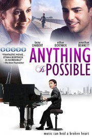 Watch free Anything Is Possible movies online