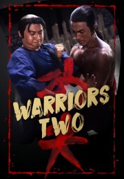 Watch free Warriors Two movies online