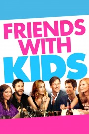 Watch free Friends with Kids movies online