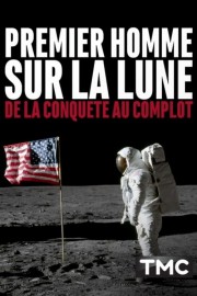 Watch free Premier homme sur la Lune : de la conquête au complot movies online