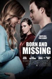 Watch free Born and Missing movies online