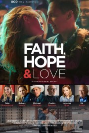 Watch free Faith, Hope & Love movies online