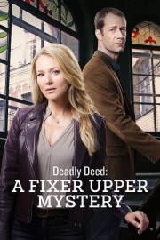 Watch free Deadly Deed: A Fixer Upper Mystery movies online