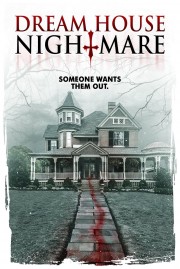 Watch free Dream House Nightmare movies online