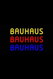 Watch free Bauhaus 100 movies online