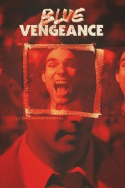 Watch free Blue Vengeance movies online