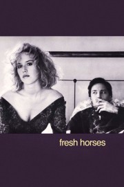 Watch free Fresh Horses movies online