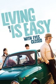 Watch free Living Is Easy with Eyes Closed movies online