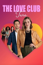 Watch free The Love Club: Tara’s Tune movies online