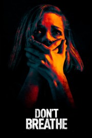 Watch free Don't Breathe movies online