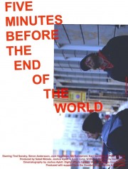 Watch free Five Minutes Before the End of the World movies online