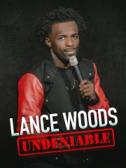 Watch free Lance Woods: Undeniable movies online