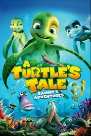 Watch free A Turtle's Tale: Sammy's Adventures movies online