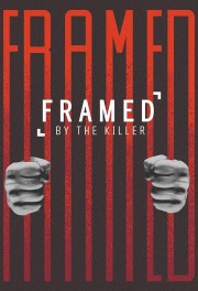 Watch free Framed By the Killer movies online