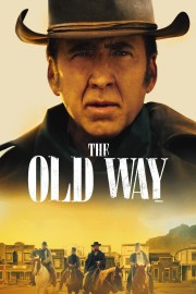 Watch free The Old Way movies online