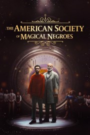 Watch free The American Society of Magical Negroes movies online