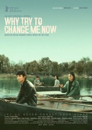 Watch free Why Try to Change Me Now movies online