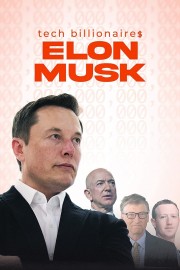 Watch free Tech Billionaires: Elon Musk movies online