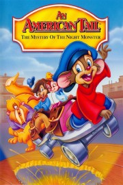 Watch free An American Tail: The Mystery of the Night Monster movies online