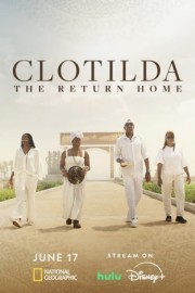 Watch free Clotilda: The Return Home movies online