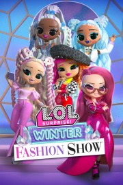 Watch free L.O.L. Surprise! Winter Fashion Show movies online