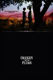 Watch free Chicken with Plums movies online