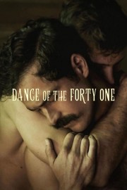 Watch free Dance of the Forty One movies online